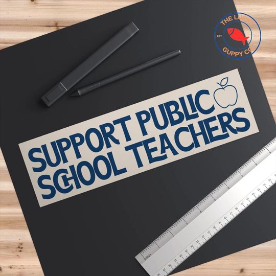 Support Public School Teachers Bumper Sticker, Support Public Education Car Decal