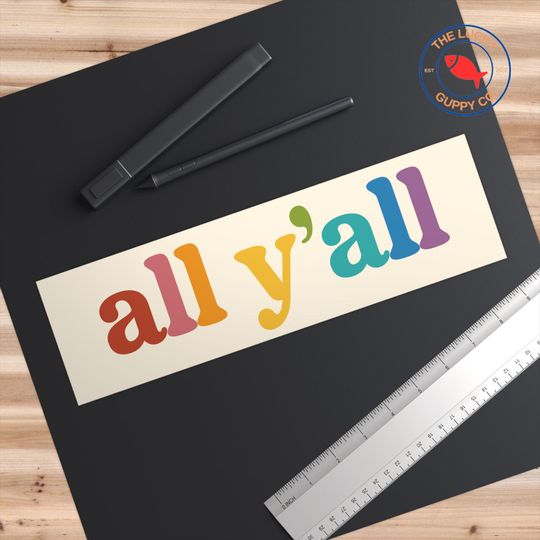 All Y'all Rainbow Bumper Sticker, Blue Dot Red State, All Are Welcome Here
