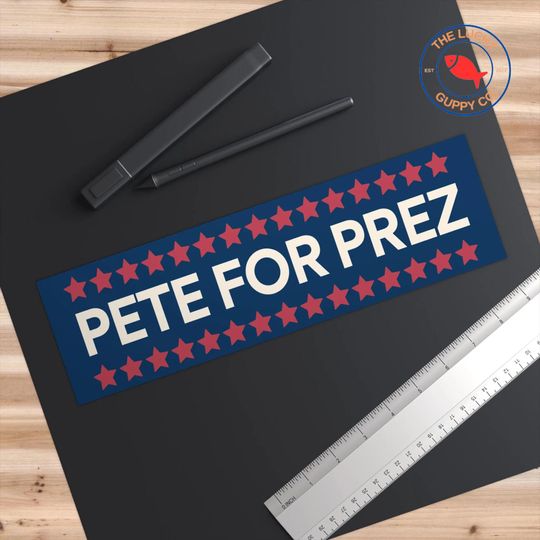 Pete for Prez Bumper Sticker, Pro Democracy, Anti-Trump Yard Sign