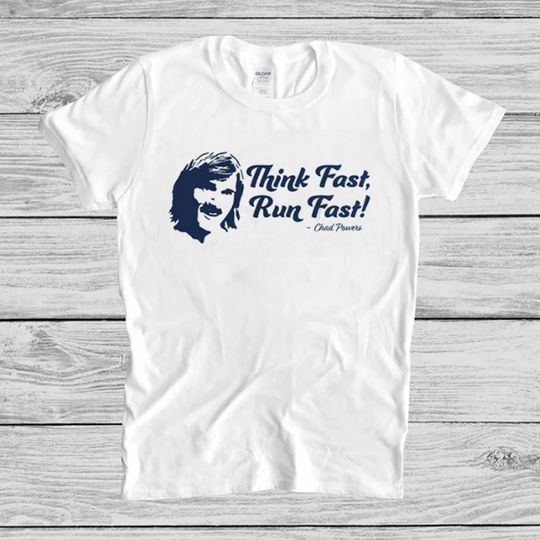Chad Powers Shirt, Think Fast Run Fast Shirt, Penn State