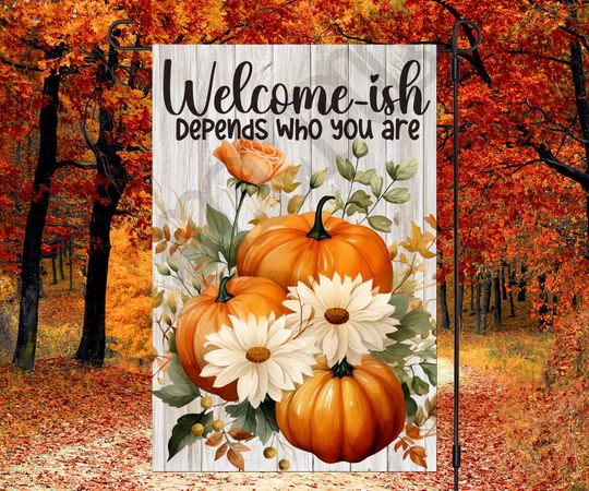 Funny Fall Garden Flag Sublimation Design  Funny Fall Flag Welcome