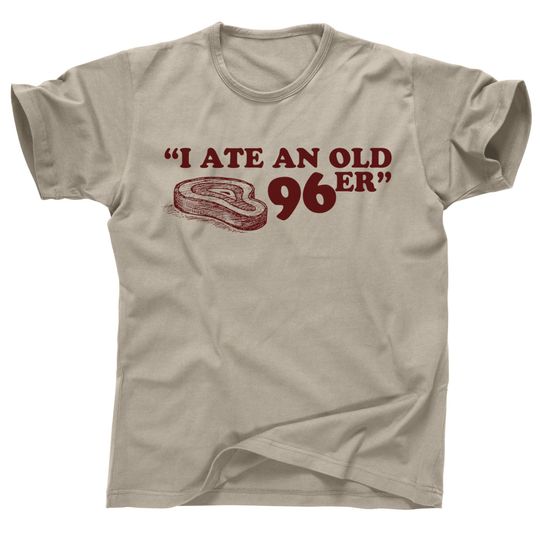 The Great Outdoors John Candy Old Ol 96er 96 er steak Tshirt