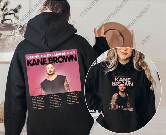 Kane Brown Drunk Or Dreaming Tour Hoodie, Kane Brown 2022 Tour Hoodie