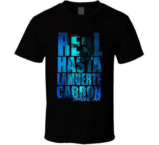 Anuel Aa Real Hasta La Muerte Cabron 2.0 T Shirt