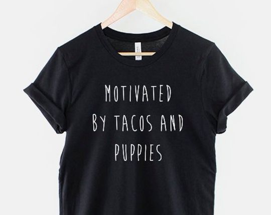 Taco Dog Tshirt - Motivated By Tacos and Puppis T Shirt