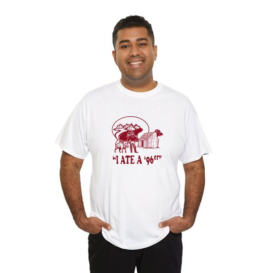 I ate a 96er , The Great Outdoors , John Candy , Steak lover Tshirt