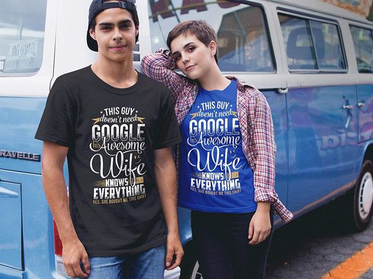 This Guy Doesnt Need Google Wife Knows Everything Shirt