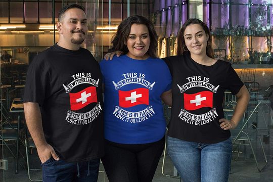 Switzerland This is My Flag Leave It Or Leave It Shirt