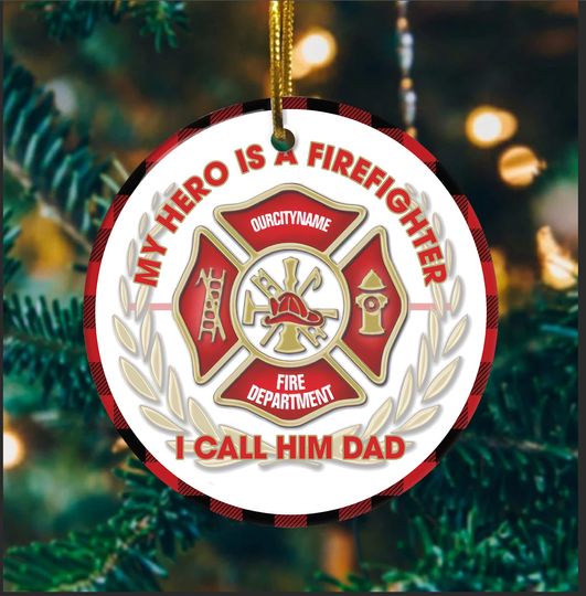 My Hero Is A Firefighter & I Call Him Dad  Ceramic Circle Ornament