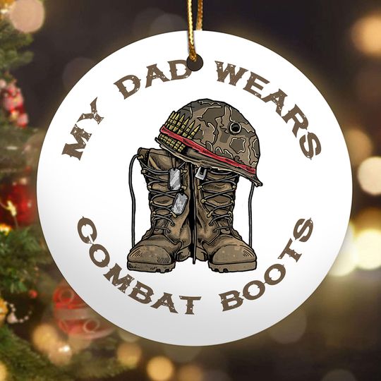 My Dad Wears Combat Boots Ceramic Circle Ornament