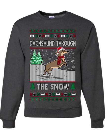 Dachshund Through The Snow Ugly Christmas Sweater Unisex Crewneck Sweatshirt