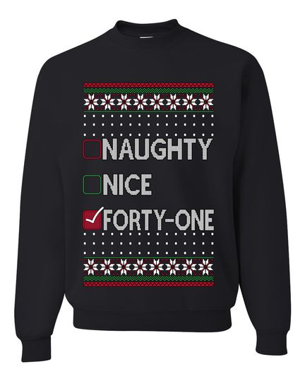 Naughty Nice Forty-One Simple List 41 Ugly Christmas Sweater Crewneck Sweatshirt