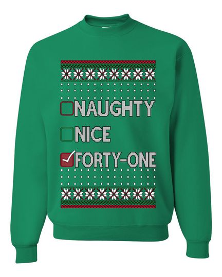 Naughty Nice Forty-One Simple List 41 Ugly Christmas Sweater Crewneck Sweatshirt
