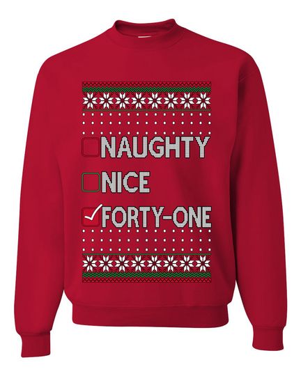 Naughty Nice Forty-One Simple List 41 Ugly Christmas Sweater Crewneck Sweatshirt
