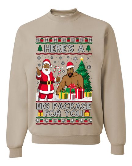 Here's A Big Package For You Black Santa Ugly Xmas Sweater Crewneck Sweatshirt