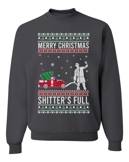 Merry Christmas Shitters Full Christmas Vacation Ugly Christmas Unisex Sweater