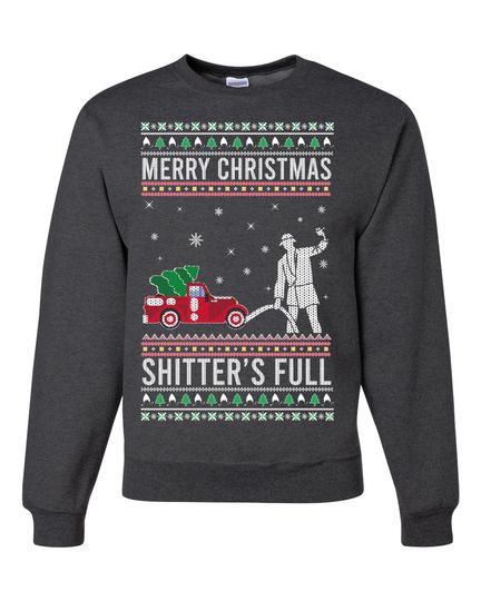Merry Christmas Shitters Full Christmas Vacation Ugly Christmas Unisex Sweater