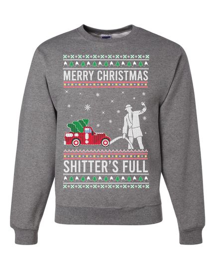 Merry Christmas Shitters Full Christmas Vacation Ugly Christmas Unisex Sweater
