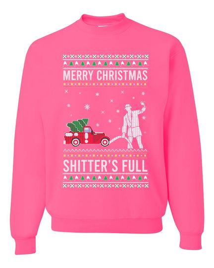 Merry Christmas Shitters Full Christmas Vacation Ugly Christmas Unisex Sweater