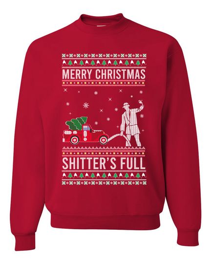 Merry Christmas Shitters Full Christmas Vacation Ugly Christmas Unisex Sweater