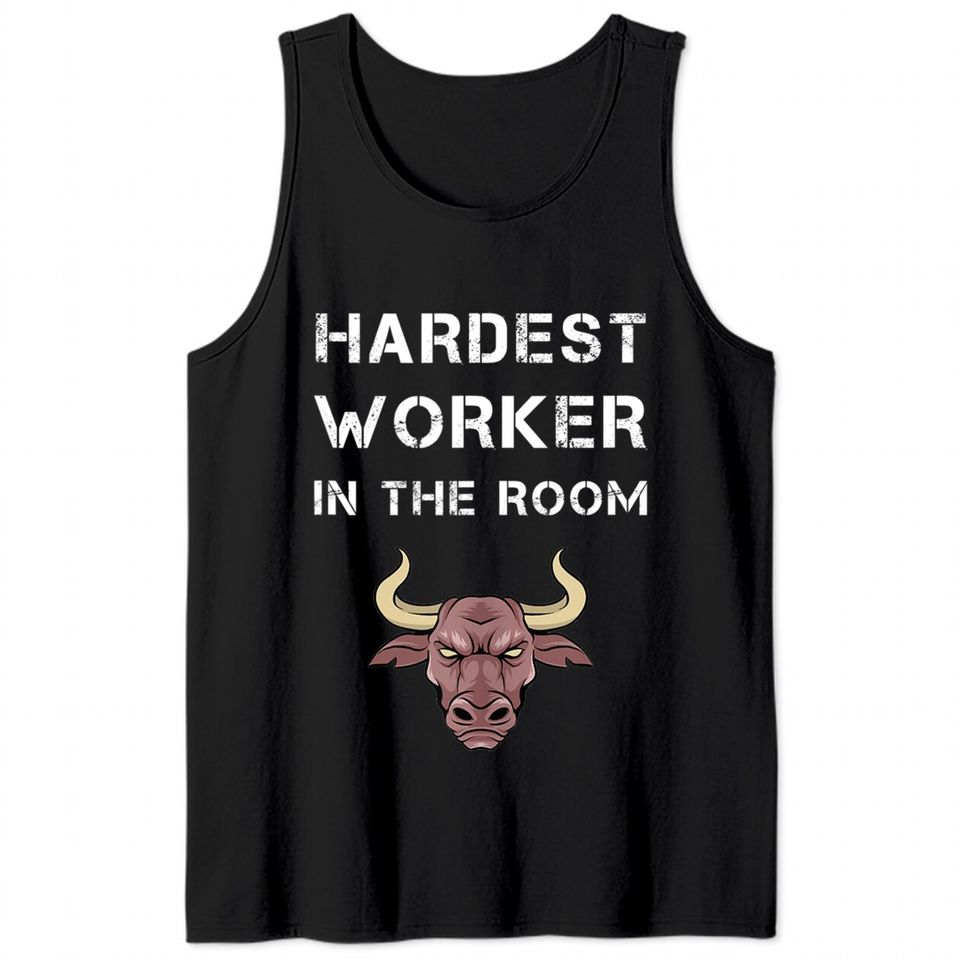 Hardest Worker In The Room Workout & Motivation Tank Top