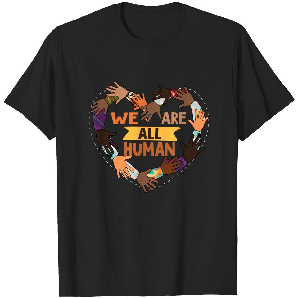 Black History Month - We Are All Human Pride T-Shirt