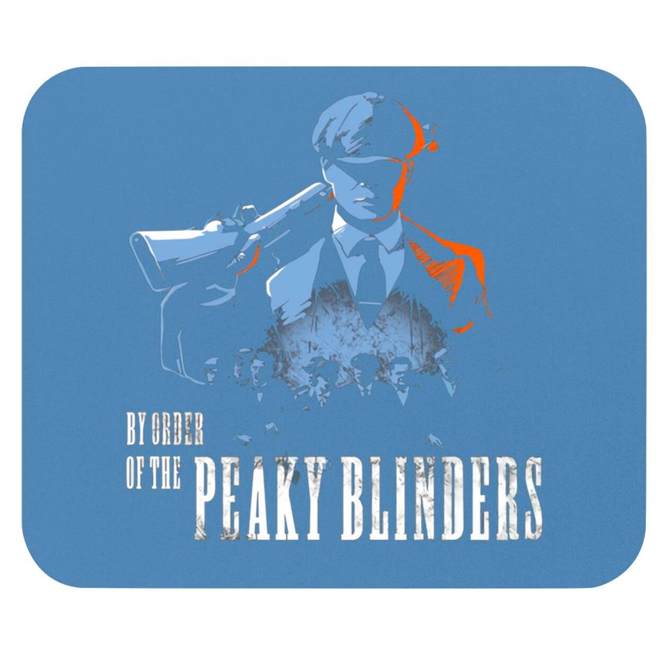 By order of the Peaky Blinders - Peaky Blinders - Mouse Pads
