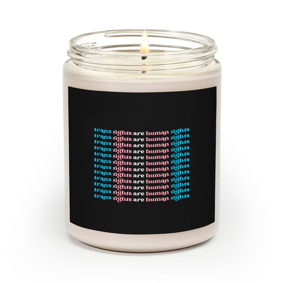 Trans Rights Are Human Rights Scented Candles