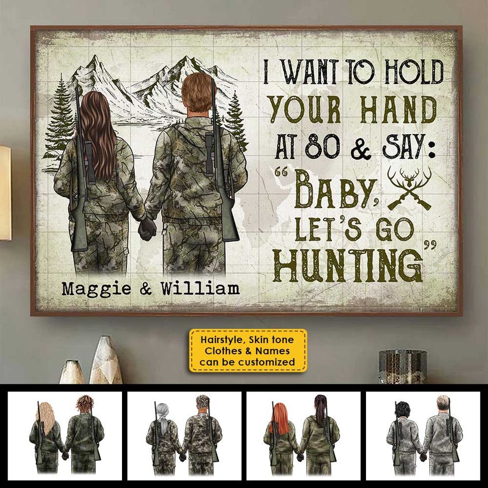 I Wanna Hold Your Hand And Go Hunting With You At 80 - Gift For Hunting Couples, Personalized Horizontal Poster