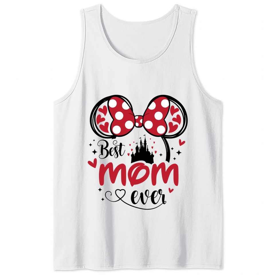 Best Mom Ever Tank Tops, Disney Women Tank Tops, Disney Mom Tee, Cute Disney Tank Tops, Gift For Mom