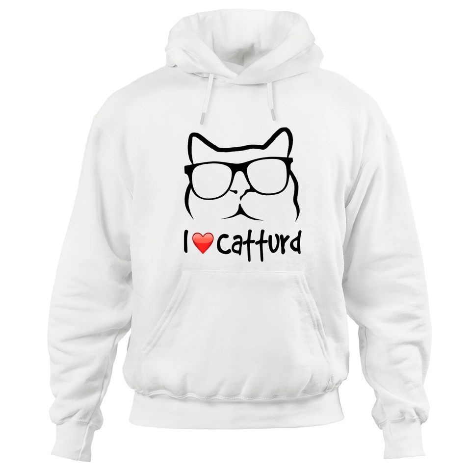 I Love Catturd - I Love Catturd - Hoodies