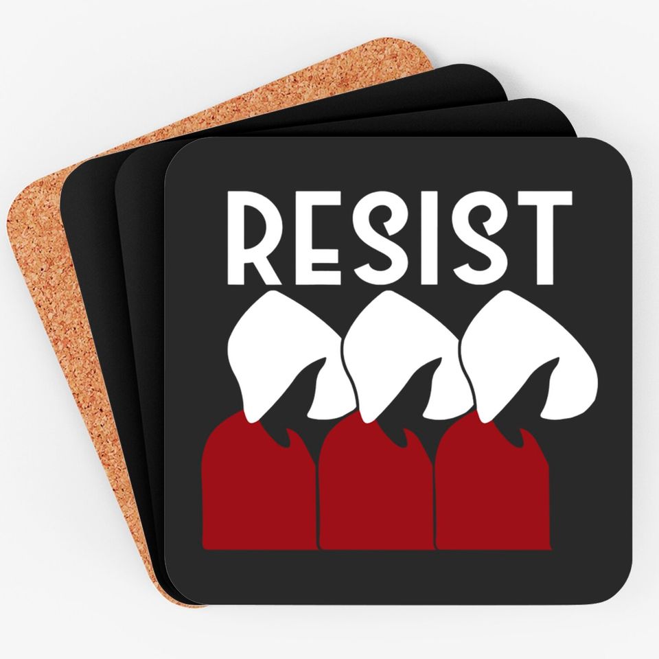 Handmaid Resist Pro-Choice Pro-Abortion Pro-Women History Coasters