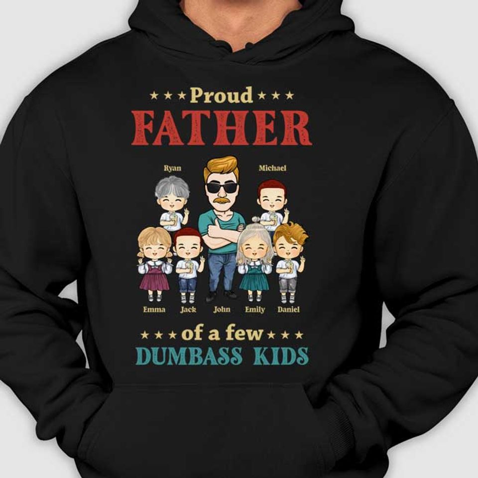 Proud Father Of A Dumbass Kid - Personalized Unisex T-Shirt