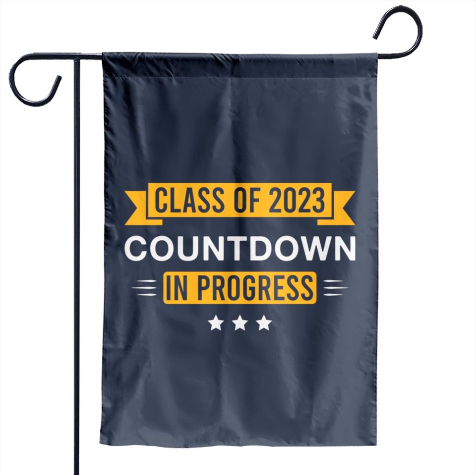 Class of 2023 Countdown in Progress Senior 2023 Graduation - Class Of 2023 - Garden Flags