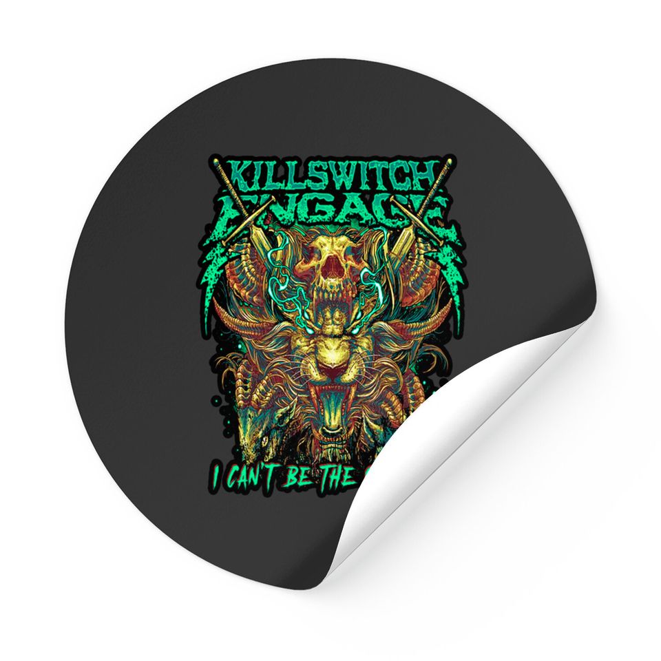 New Killswitch Engage I Cant Be the Only One Black Stickers Sticker All Size