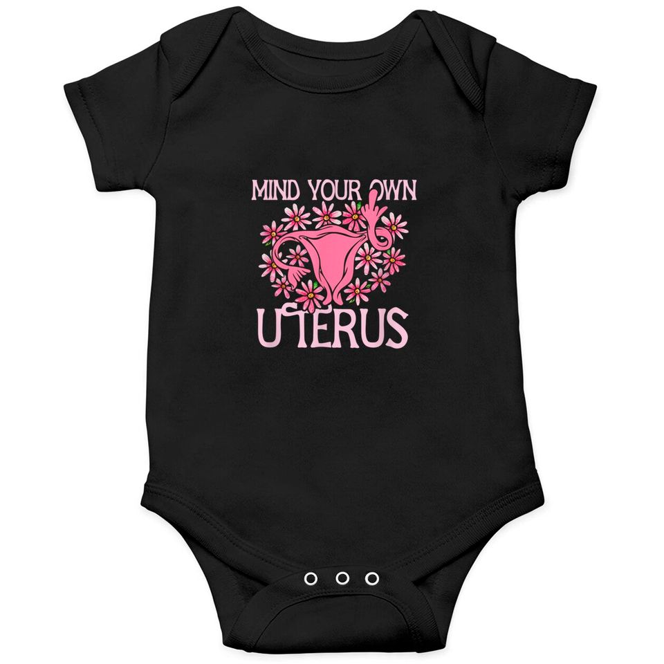 Mind your own Uterus Onesies floral feminism pro-choice art