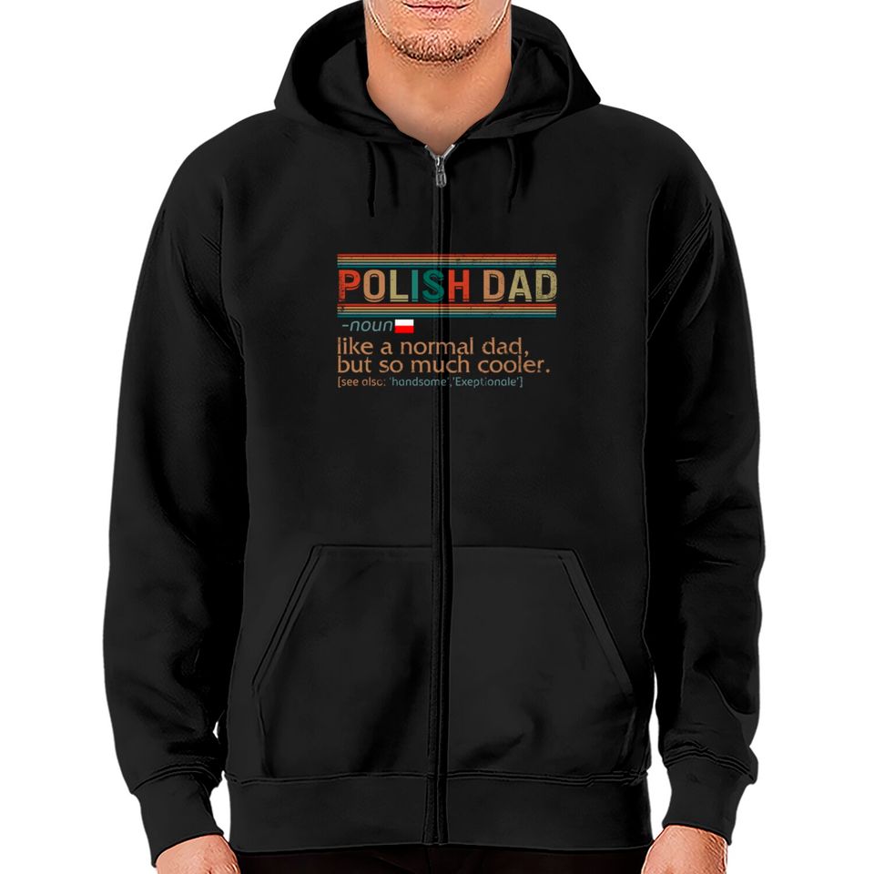 Polish Dad Definition Shirt, Funny Polish Dad, Zip Hoodies