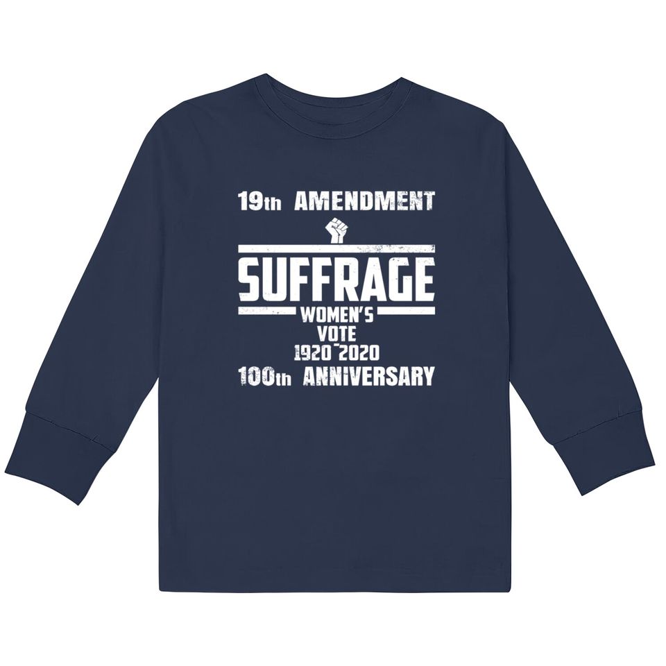 Suffrage Centennial 1920-2020 Womens Right To Vote  Kids Long Sleeve T-Shirts