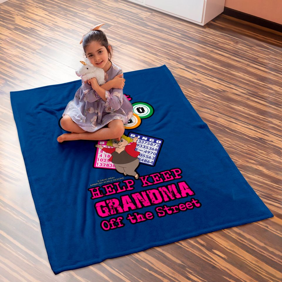 Support Bingo Keep Grandma Off The Street Grandmother Novelty Gift - Grandmother Gifts - Baby Blankets