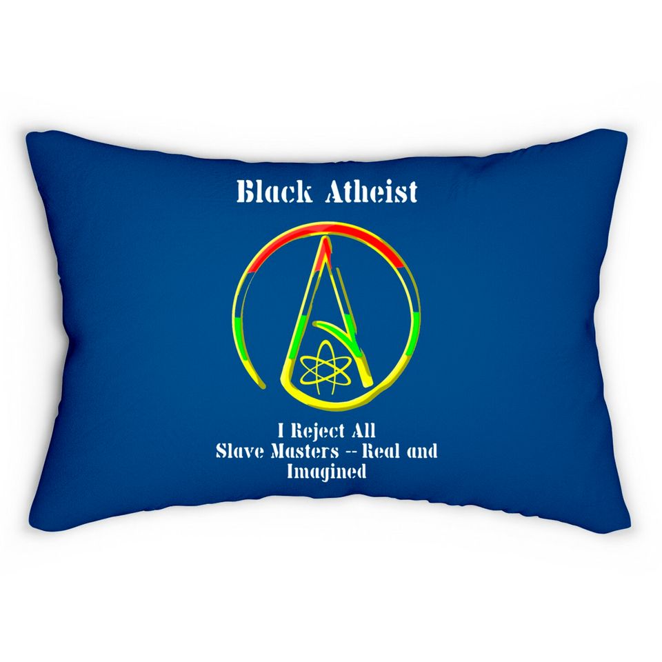 Black Atheist - Black Atheist -- I Reject All Sl Lumbar Pillows