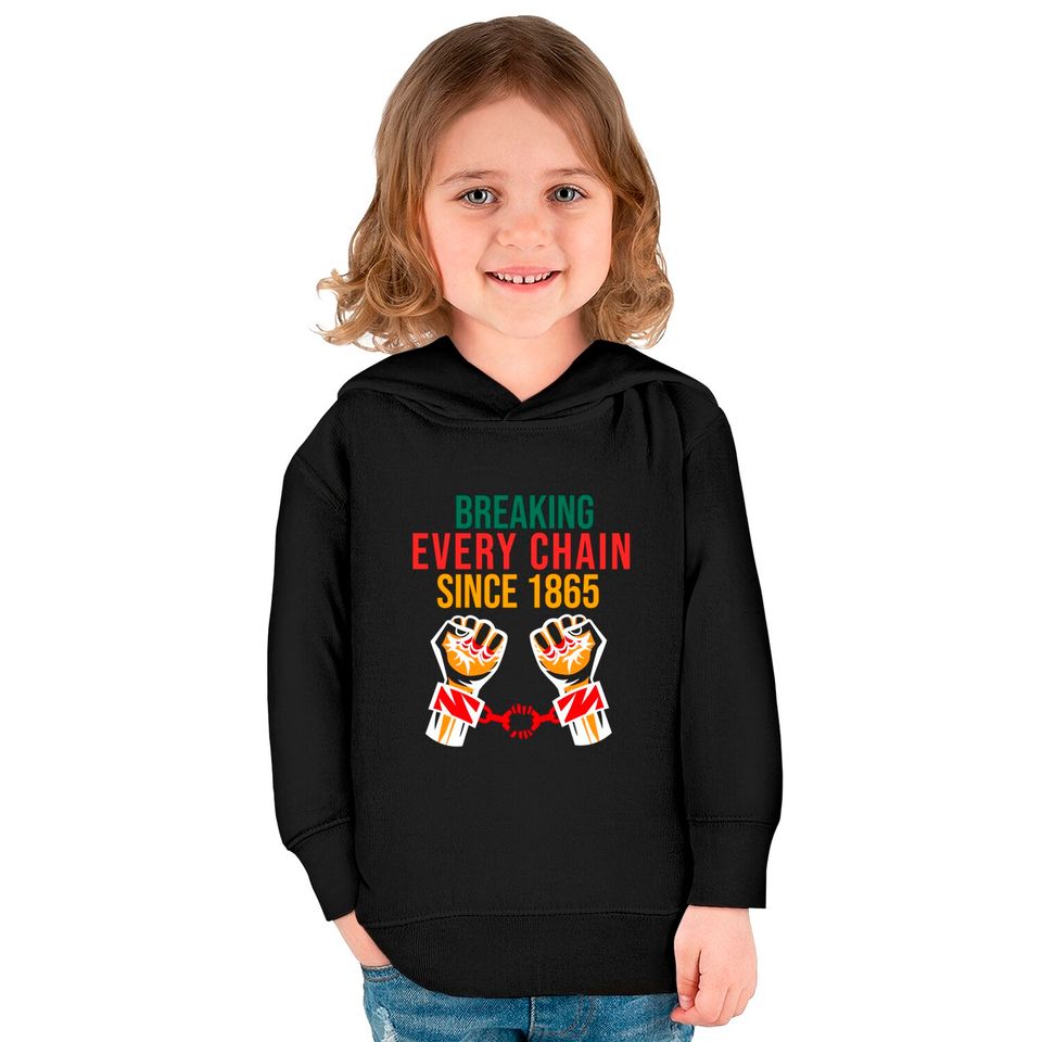 juneteenth Breaking Every Chain - Juneteenth Freedom Day - Kids Pullover Hoodies
