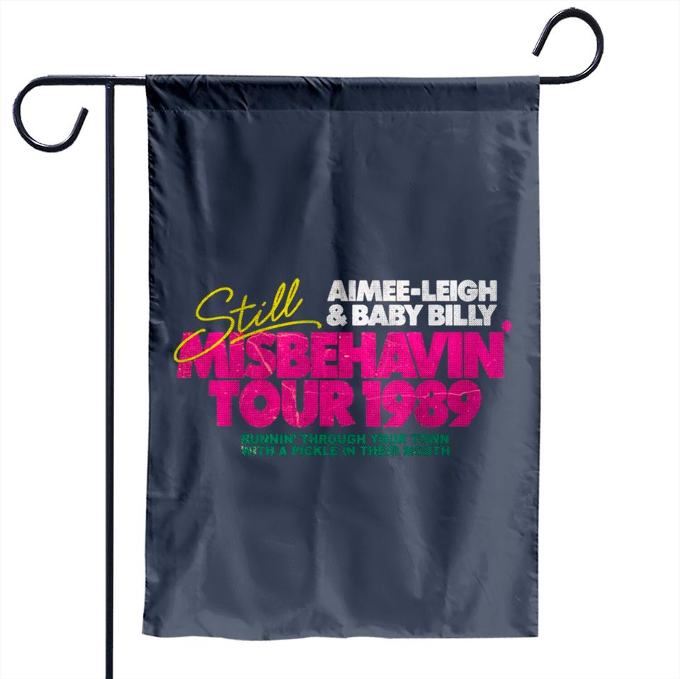 Still Misbehavin' Tour 1989 Fresh Design - Misbehavin - Garden Flags