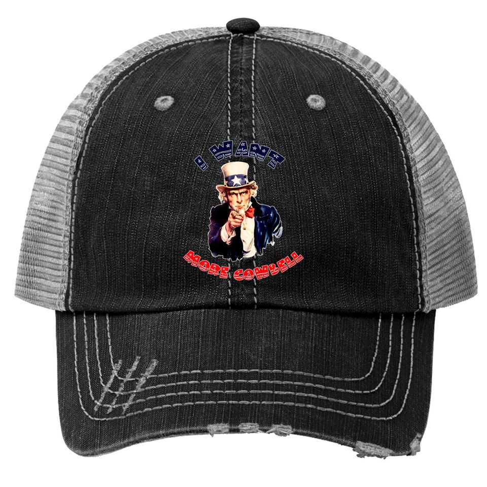 Uncle Sam Wants More Cowbell Trucker Hats
