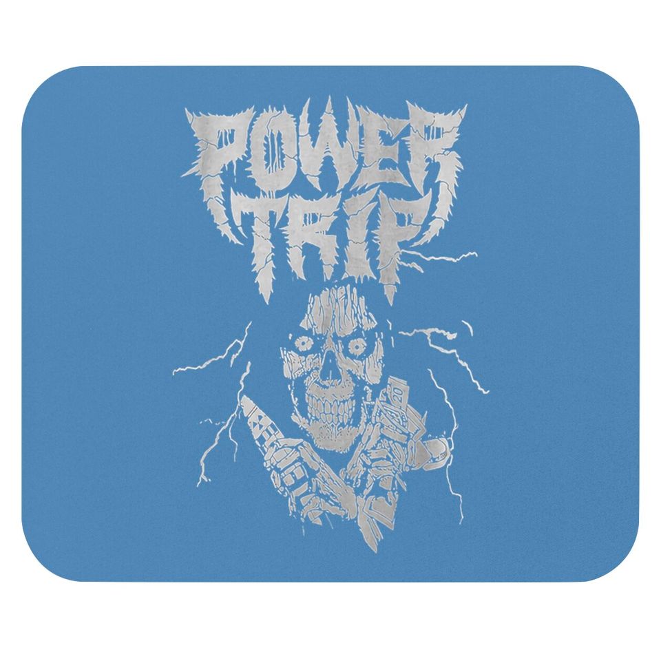 Power Trip Thrash Crossover Punk Top Gift Mouse Pads