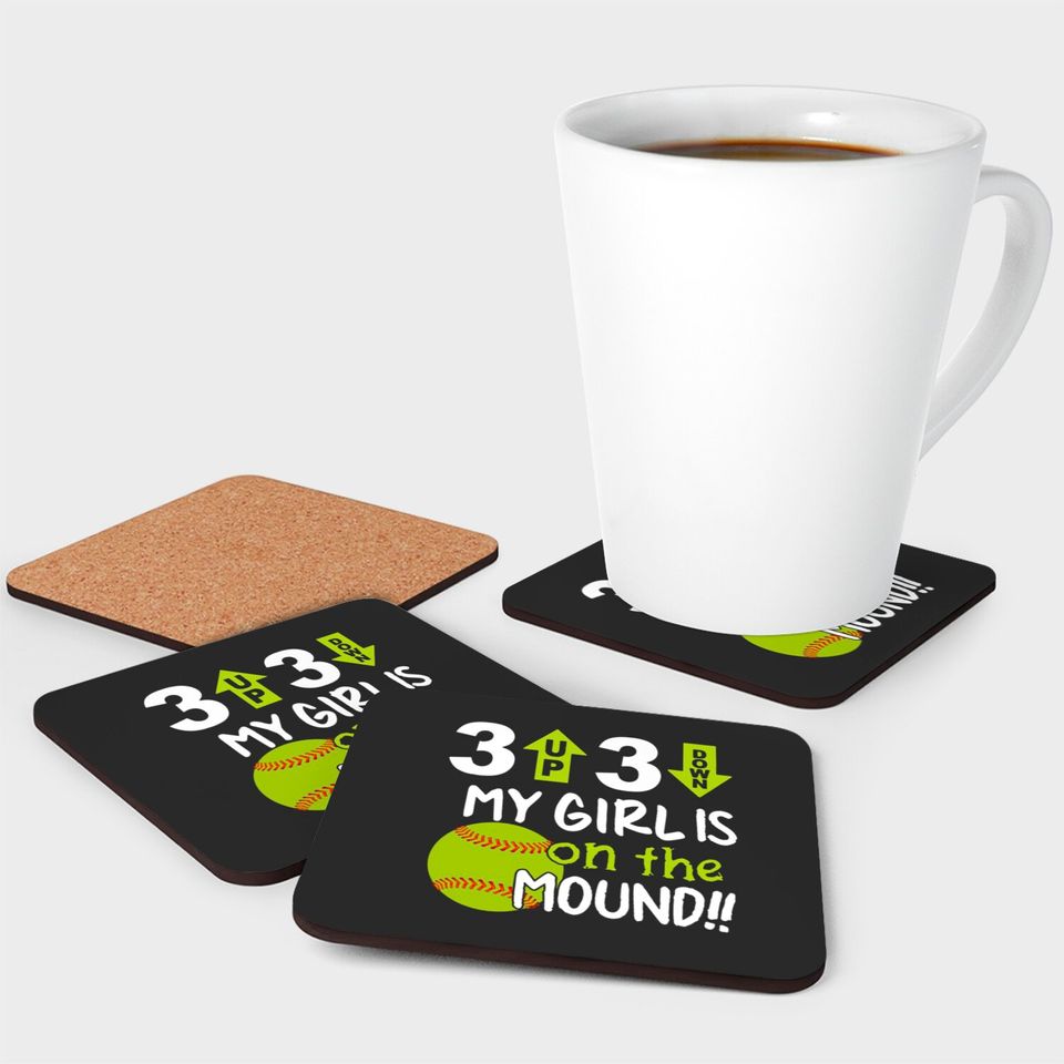 3 up 3 down my girl is on the mound softball t shi Coasters