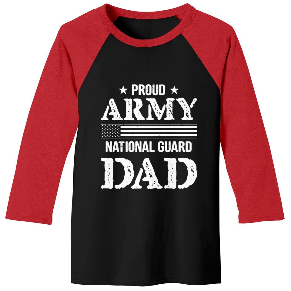 Proud Army National Guard Dad - Proud Army National Guard Dad - Baseball Tees