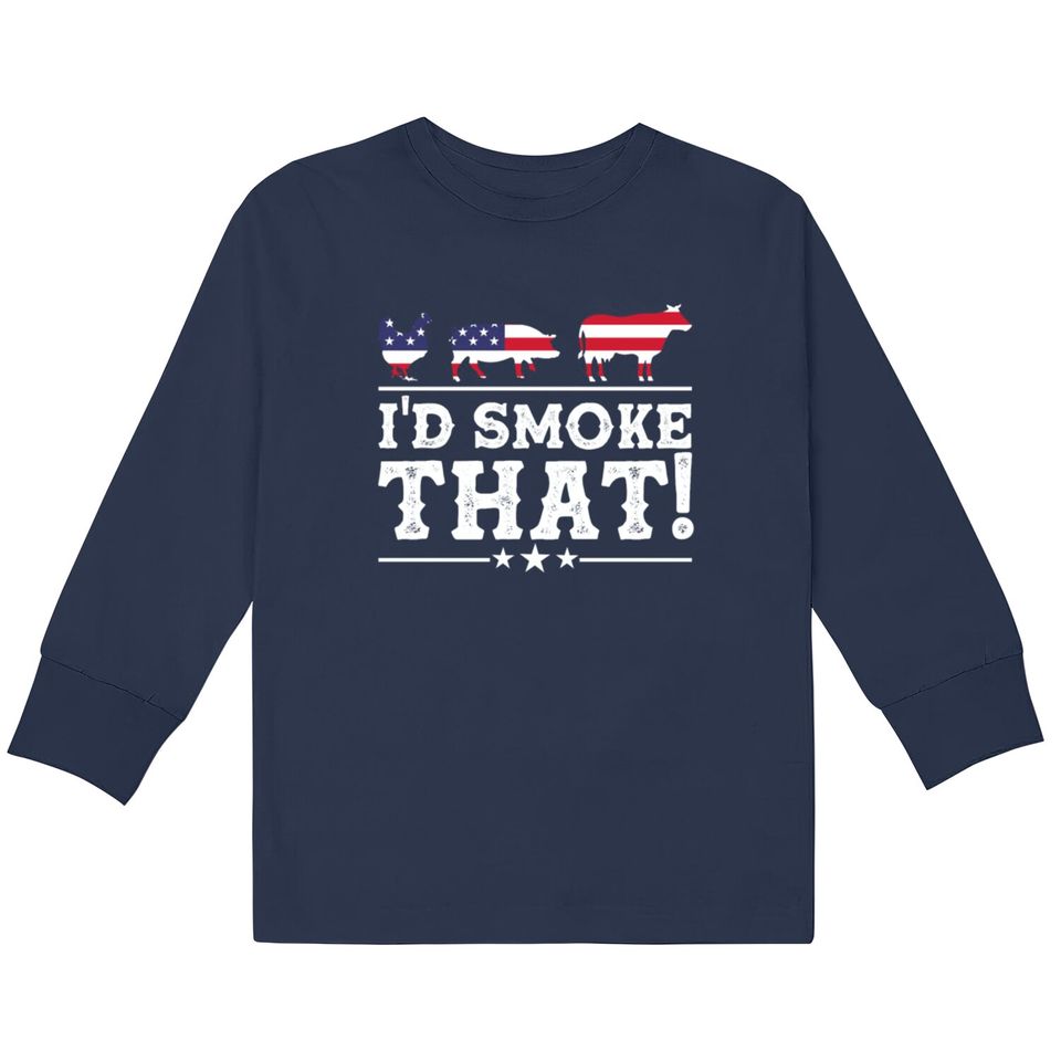 I'd Smoke That BBQ Loverr American Flag  Kids Long Sleeve T-Shirts