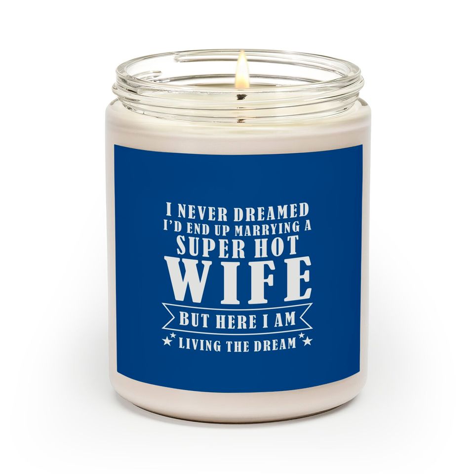 Super Hot Wife Scented Candles