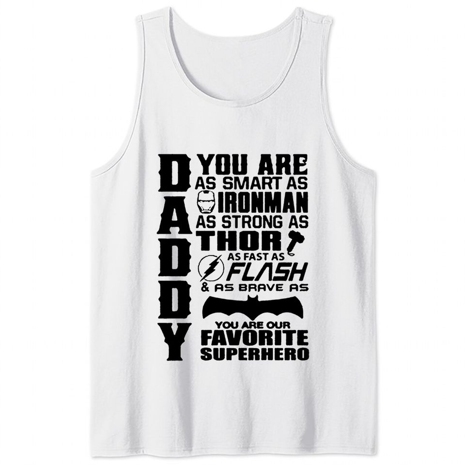 Daddy You Are Our Favourite Superhero - Daddy You Are Our Favourite Superhero - Tank Tops