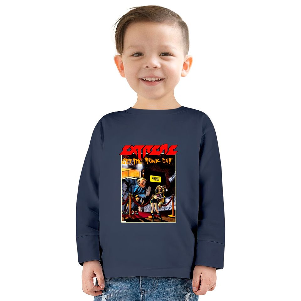 Extreme - Get The Funk Out Premium  Kids Long Sleeve T-Shirts